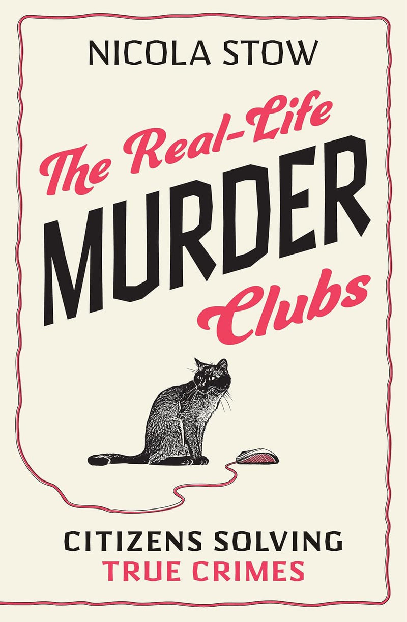 The Real-Life Murder Clubs: Citizens Solving True Crimes (Paperback)