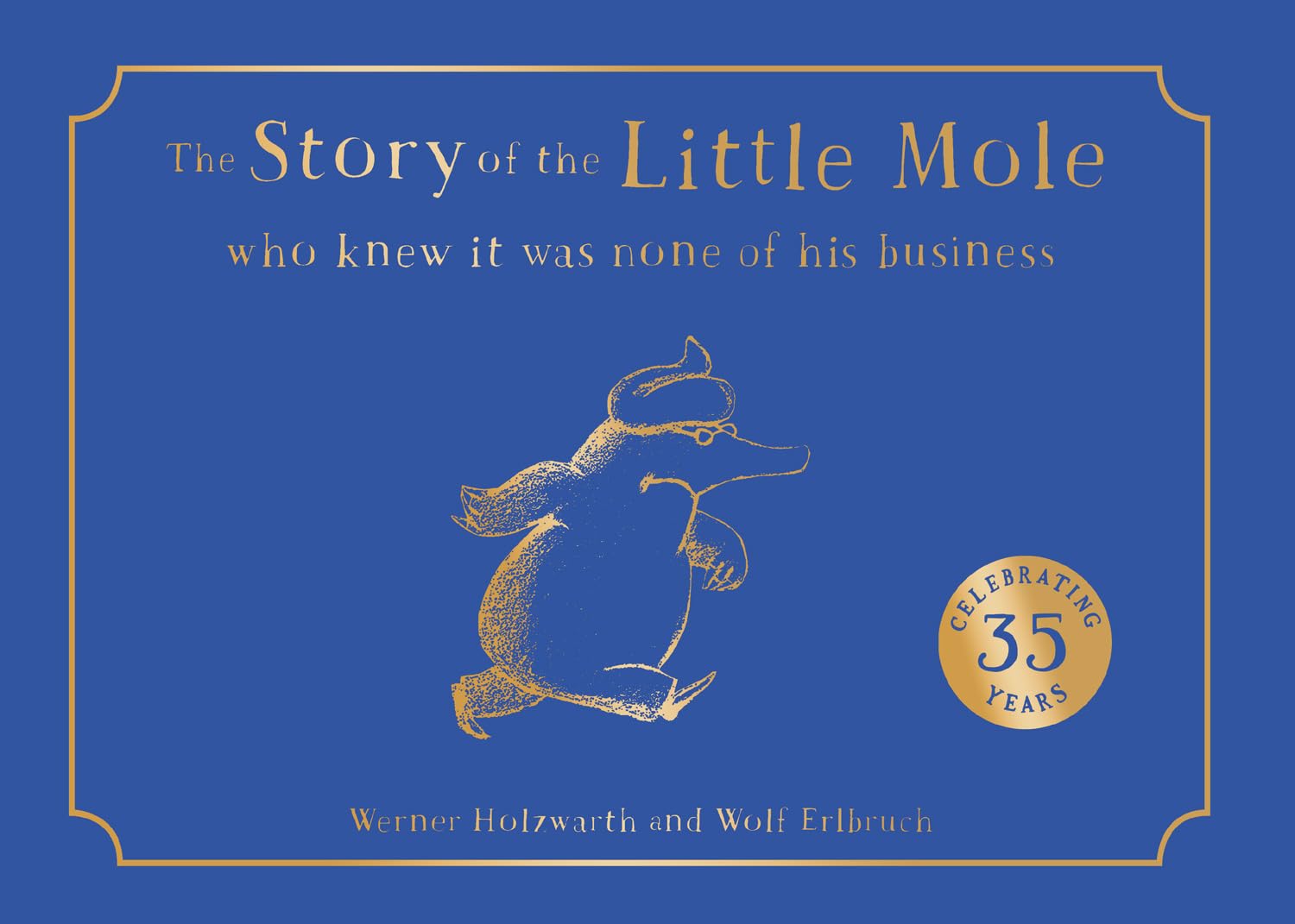 The Story of the Little Mole who knew it was none of his business (Hardcover)