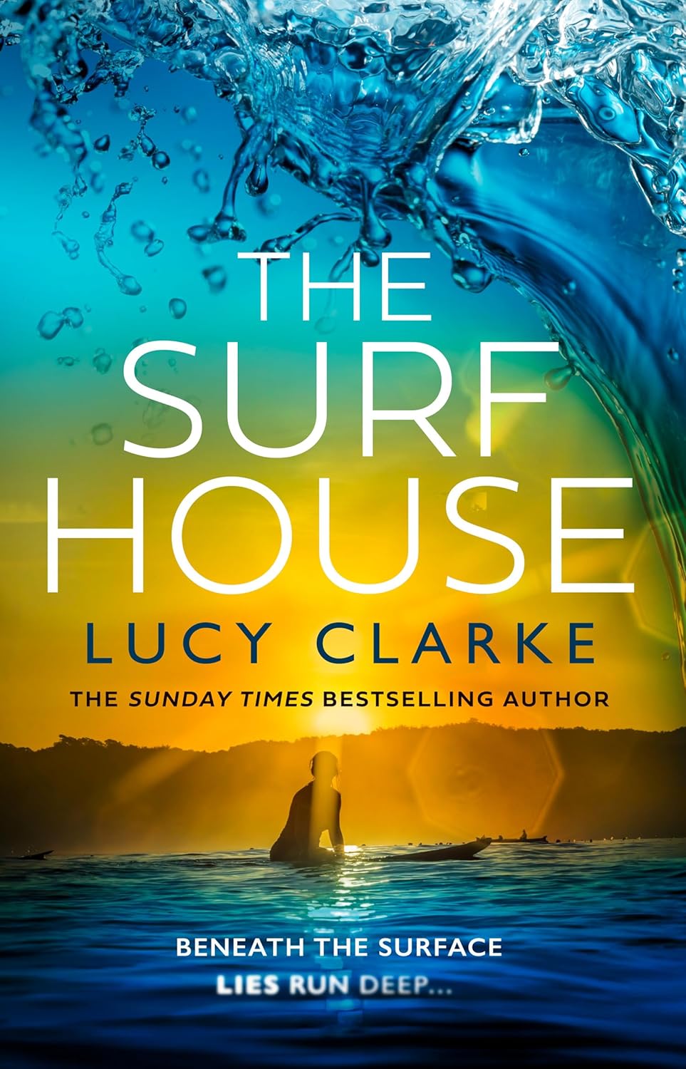 The Surf House by Lucy Clarke (Hardcover) - Bee's Emporium