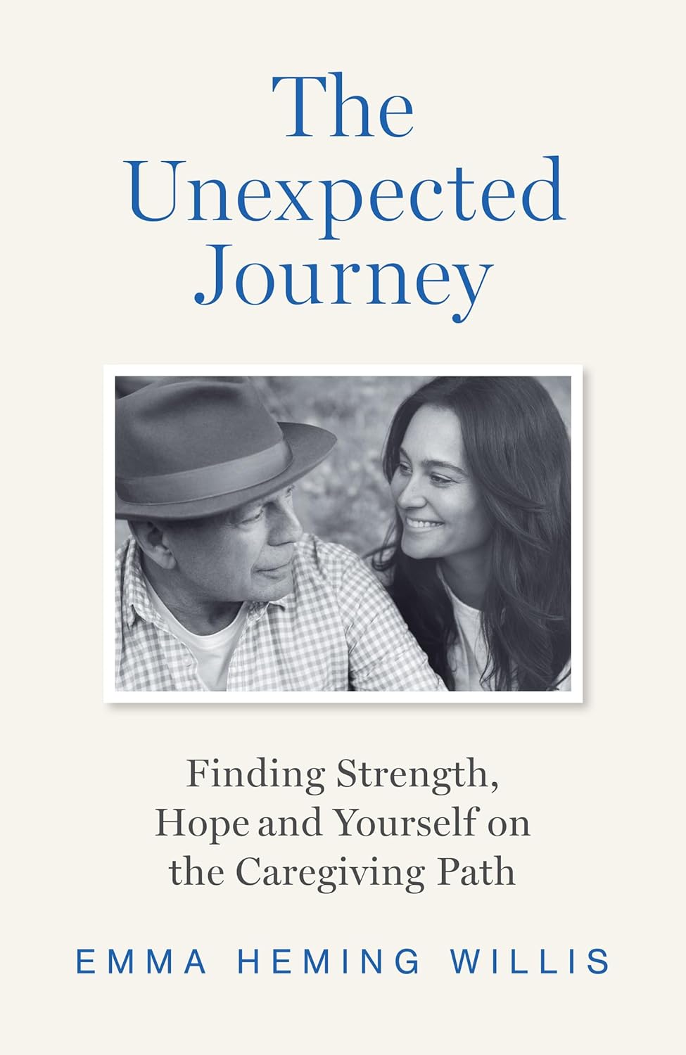 The Unexpected Journey by Emma Heming Willis (Hardcover)