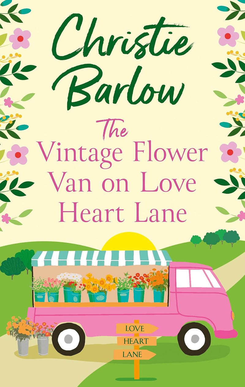 The Vintage Flower Van on Love Heart Lane by Christie Barlow (Paperback)