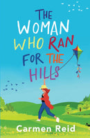 The Woman Who Ran For The Hills by Carmen Reid (Paperback)