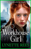 The Workhouse Girl by Lynette Rees (Paperback) - Bee's Emporium