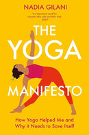 The Yoga Manifesto by Nadia Gilani (Paperback) - Bee's Emporium