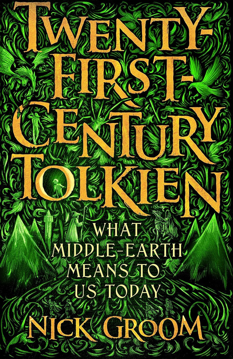 Twenty-First-Century Tolkien: What Middle-Earth Means To Us Today (Hardcover)