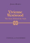 Vivienne Westwood: The Story Behind the Style by Jessica Bumpus (Hardcover)