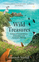 Wild Treasures: A Year of Extraordinary Encounters With Cornwall's Wildlife (Hardcover)