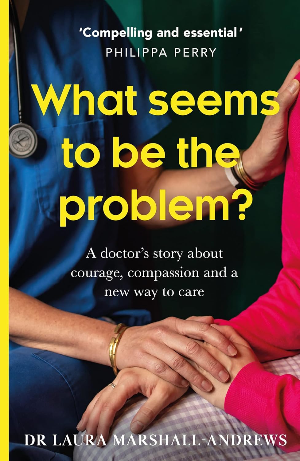 What Seems To Be The Problem? by Dr Laura Marshall-Andrew (Paperback)