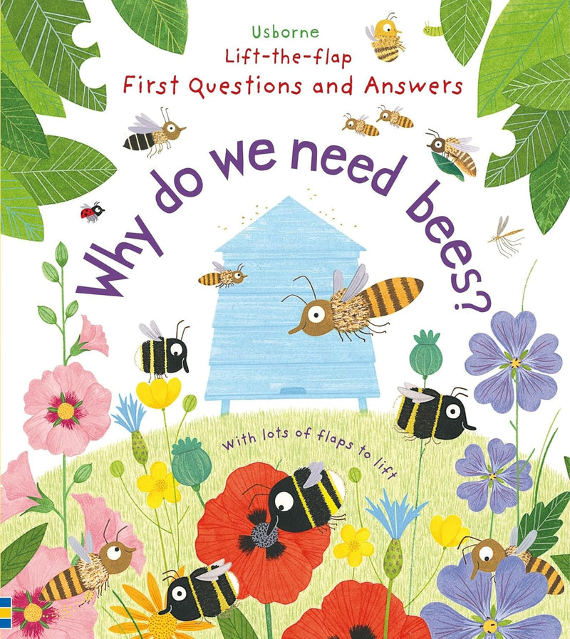 Why Do We Need Bees? (Lift-the-Flap First Questions and Answers) (Board Book)