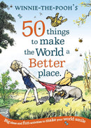 Winnie the Pooh: 50 Things to Make the World a Better Place (Paperback) - Bee's Emporium