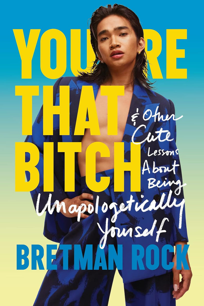 You’re That B*tch: & Other Cute Stories About Being Unapologetically Yourself (Hardcover)