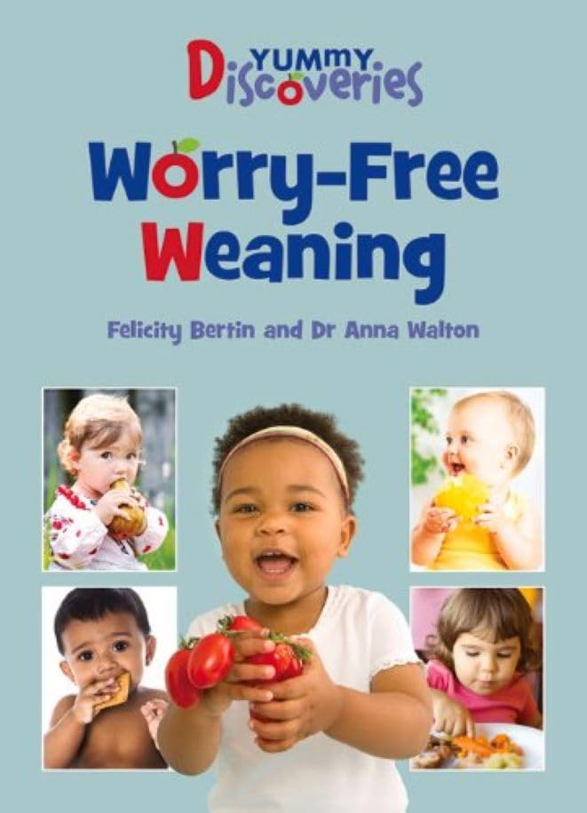 Yummy Discoveries: Worry Free Weaning (Paperback)