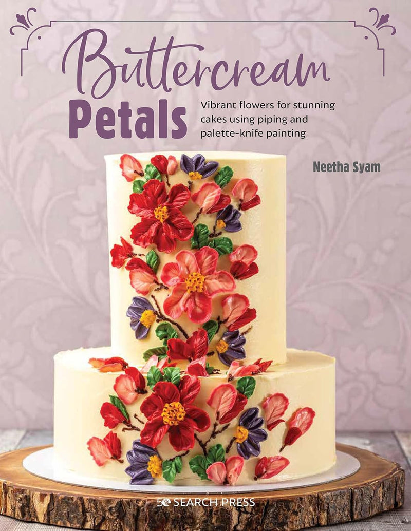 Buttercream Petals: Vibrant flowers for stunning cakes using piping and palette-knife painting (Paperback)