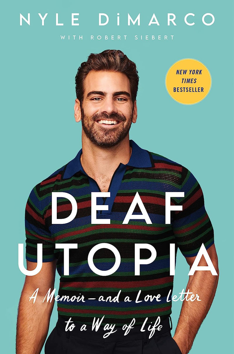 Deaf Utopia: A Memoir and a Love Letter to a Way of Life by Nyle Dimarco (Hardcover)
