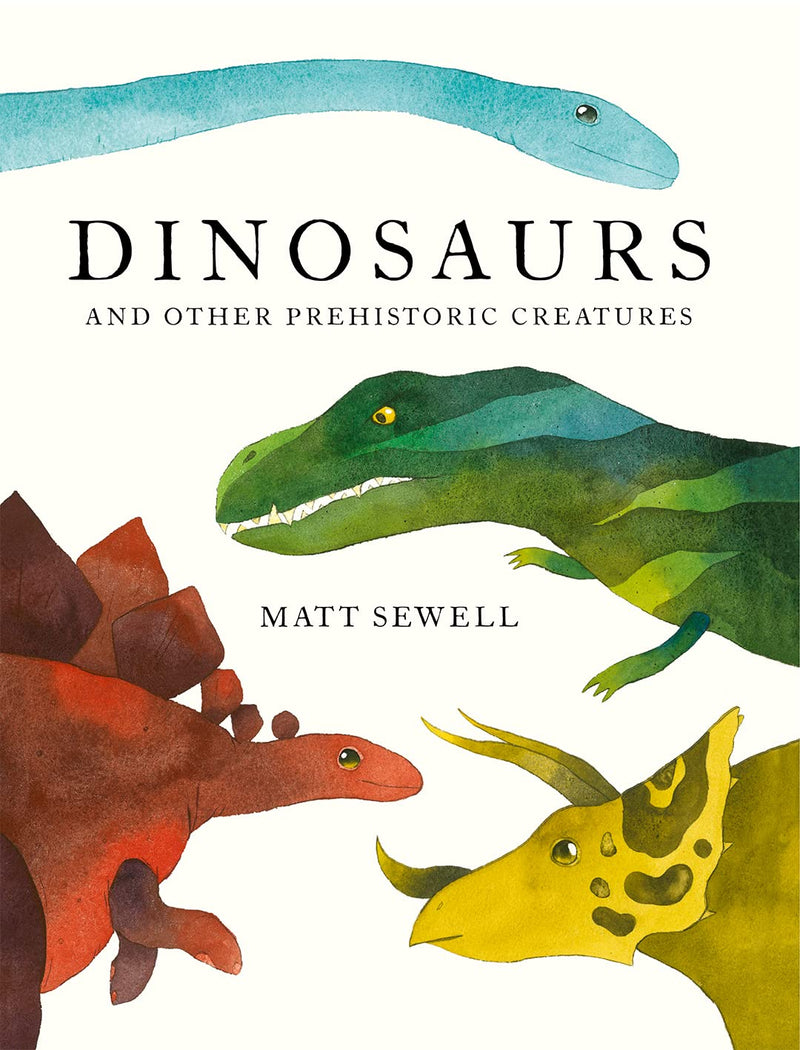 Dinosaurs: and Other Prehistoric Creatures (Hardcover)