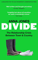 Divide: The relationship crisis between town and country by Anna Jones (Paperback)