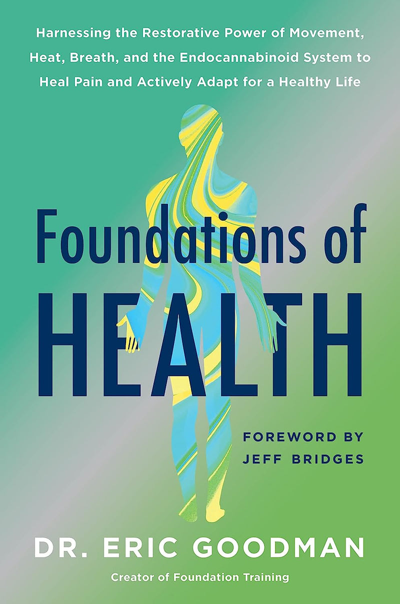 Foundations of Health by Dr Eric Goodman (Hardcover)