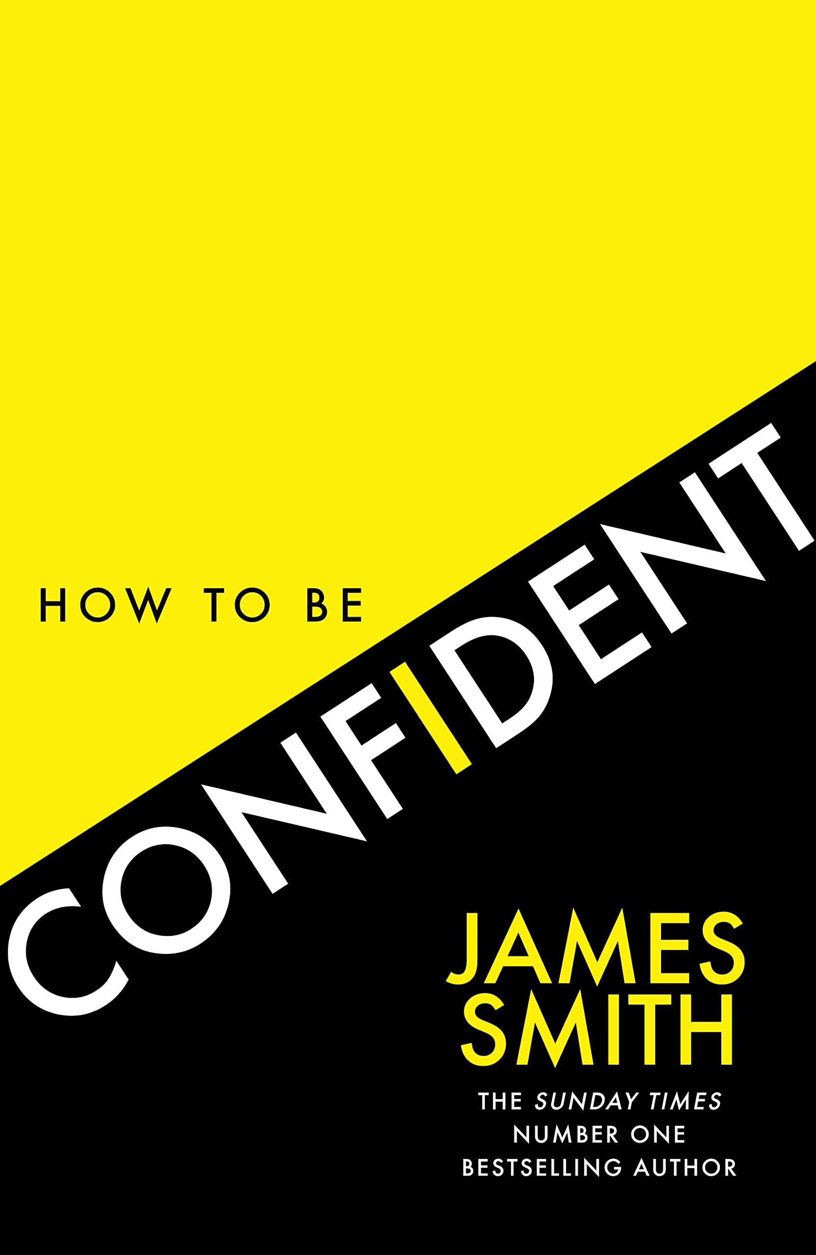 How to Be Confident by James Smith (Hardcover) - Bee's Emporium