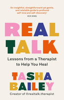 Real Talk: Lessons From a Therapist on Healing & Self-Love (Paperback)
