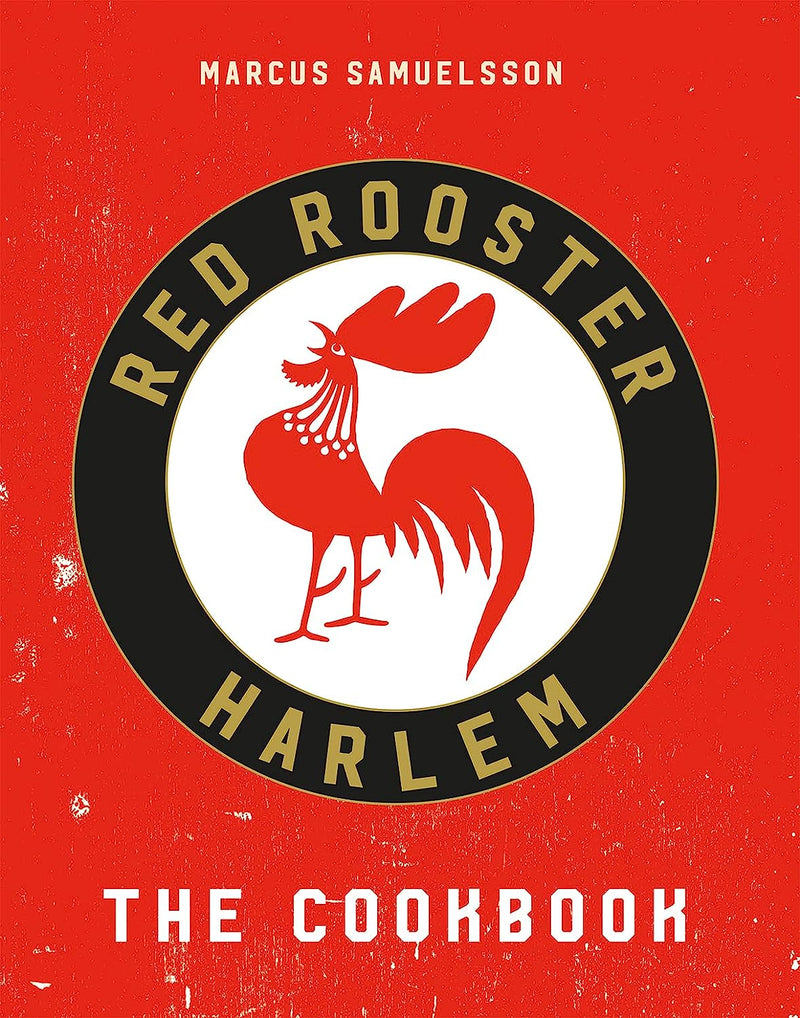 The Red Rooster Cookbook by Marcus Samuelsson (Hardcover)