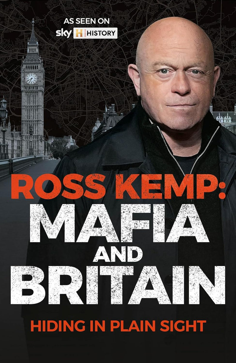 Ross Kemp: Mafia and Britain: Hiding in Plain Sight (Hardcover)