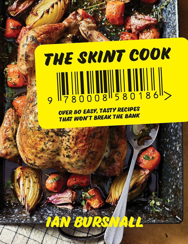 The Skint Cook Over 80 easy tasty recipes that won't break the bank (Hardcover)