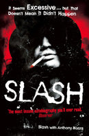 Slash: The Autobiography: The story of a rock and roll star (Paperback)