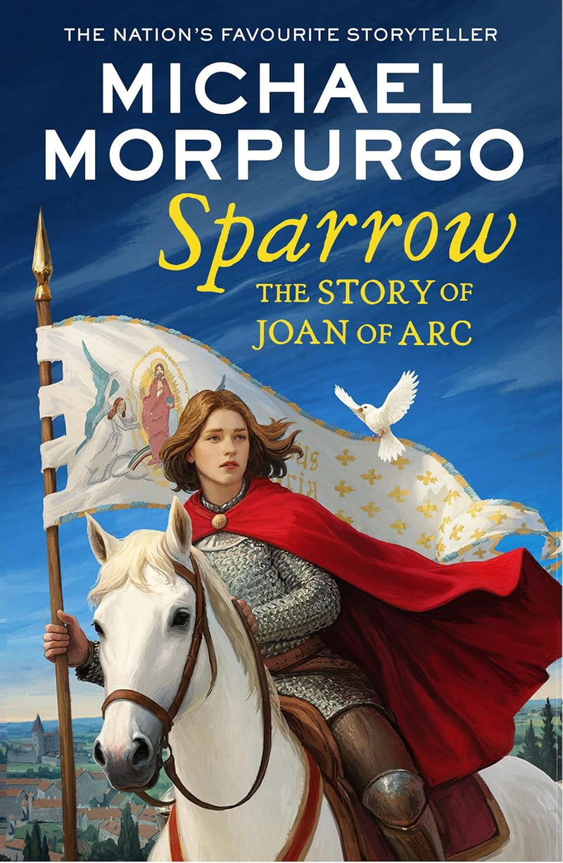 Sparrow: The Story of Joan of Arc by Michael Morpurgo (Paperback)