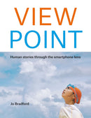 ViewPoint: Human stories through the smartphone lens (Paperback)