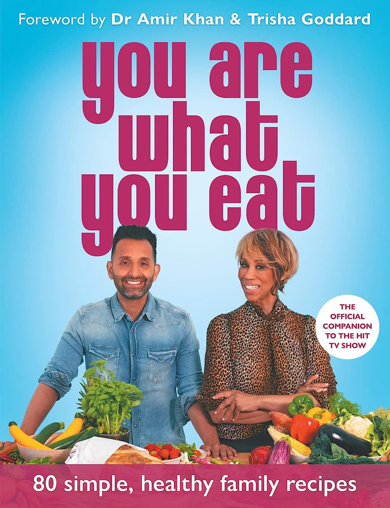 You Are What You Eat: 80 simple, healthy family recipes (Paperback)