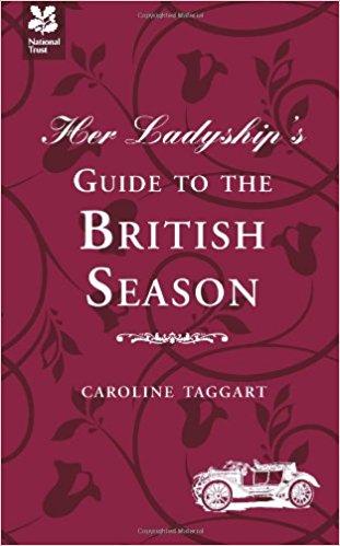 Her Ladyship's Guide to the British Season (National Trust) (Hardcover) - Bee's Emporium