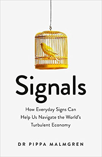 Signals: How Everyday Signs Can Help Us Navigate the World's Turbulent Economy - Bee's Emporium