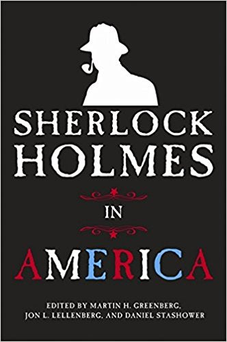 Sherlock Holmes In America [Paperback] [Jan 07, 2010] Stashower, Daniel; Lellenberg, Jon and Greenberg, Martin - Bee's Emporium