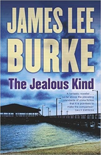 The Jealous Kind [Paperback] [Jan 26, 2017] Burke, James Lee - Bee's Emporium