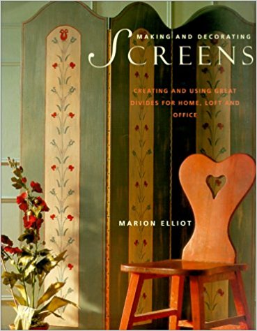Making and Decorating Screens: Creating and Using Great Divides for Home, Loft and Office - Bee's Emporium