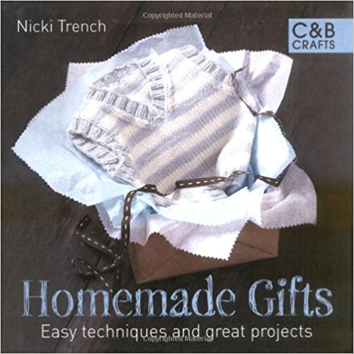 Homemade Gifts (C&B Crafts) [Hardcover] Nicki Trench - Bee's Emporium
