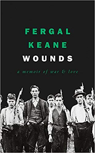 Wounds: A Memoir of War and Love by Fergal Keane - Bee's Emporium