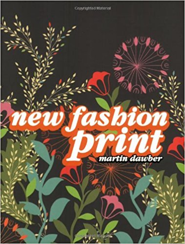 New Fashion Prints (Paperback) Martin Dawber - Bee's Emporium
