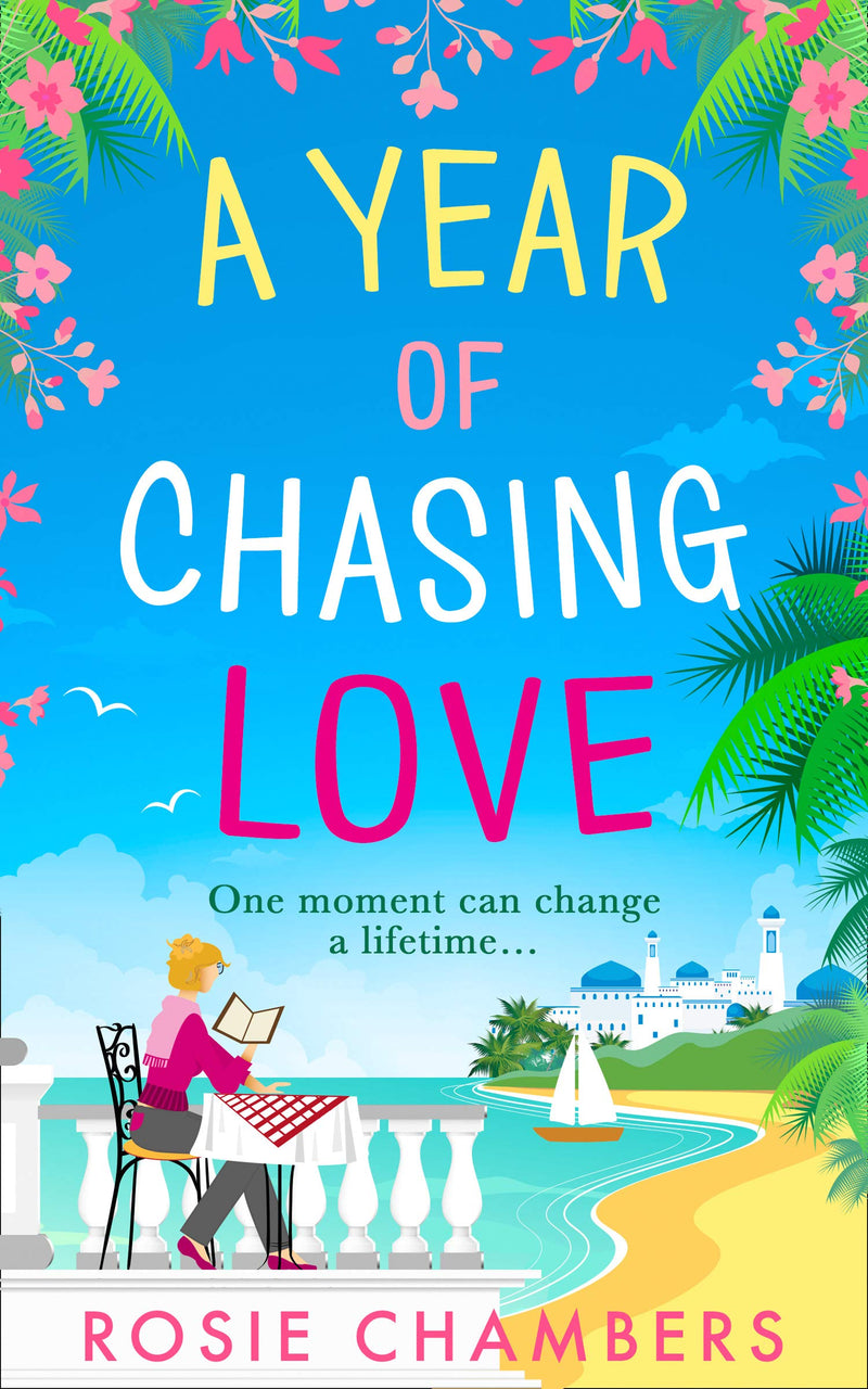 A Year of Chasing Love by Rosie Chambers (Paperback)