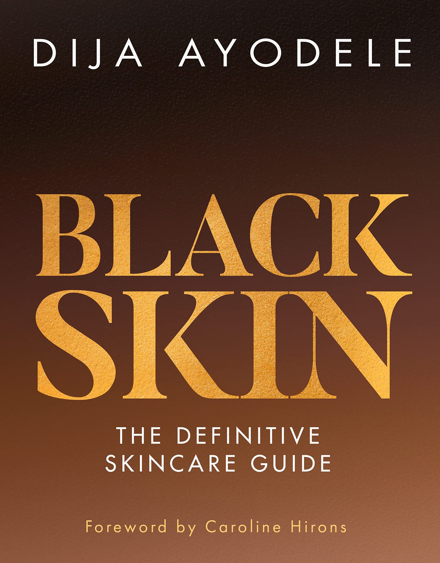 Black Skin: The definitive skincare guide (Hardcover)