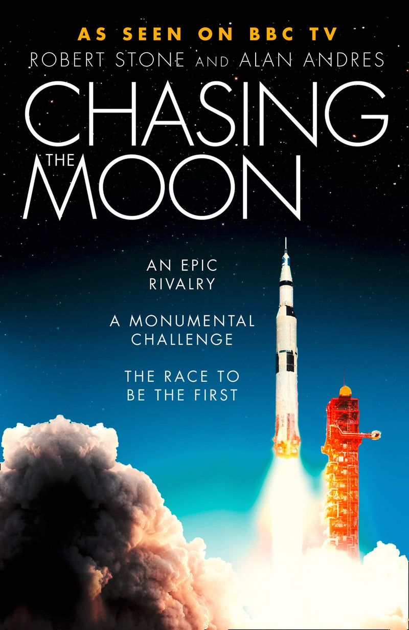 Chasing the Moon: The Story of the Space Race - from Arthur C. Clarke to the Apollo landings (Paperback) - Bee's Emporium
