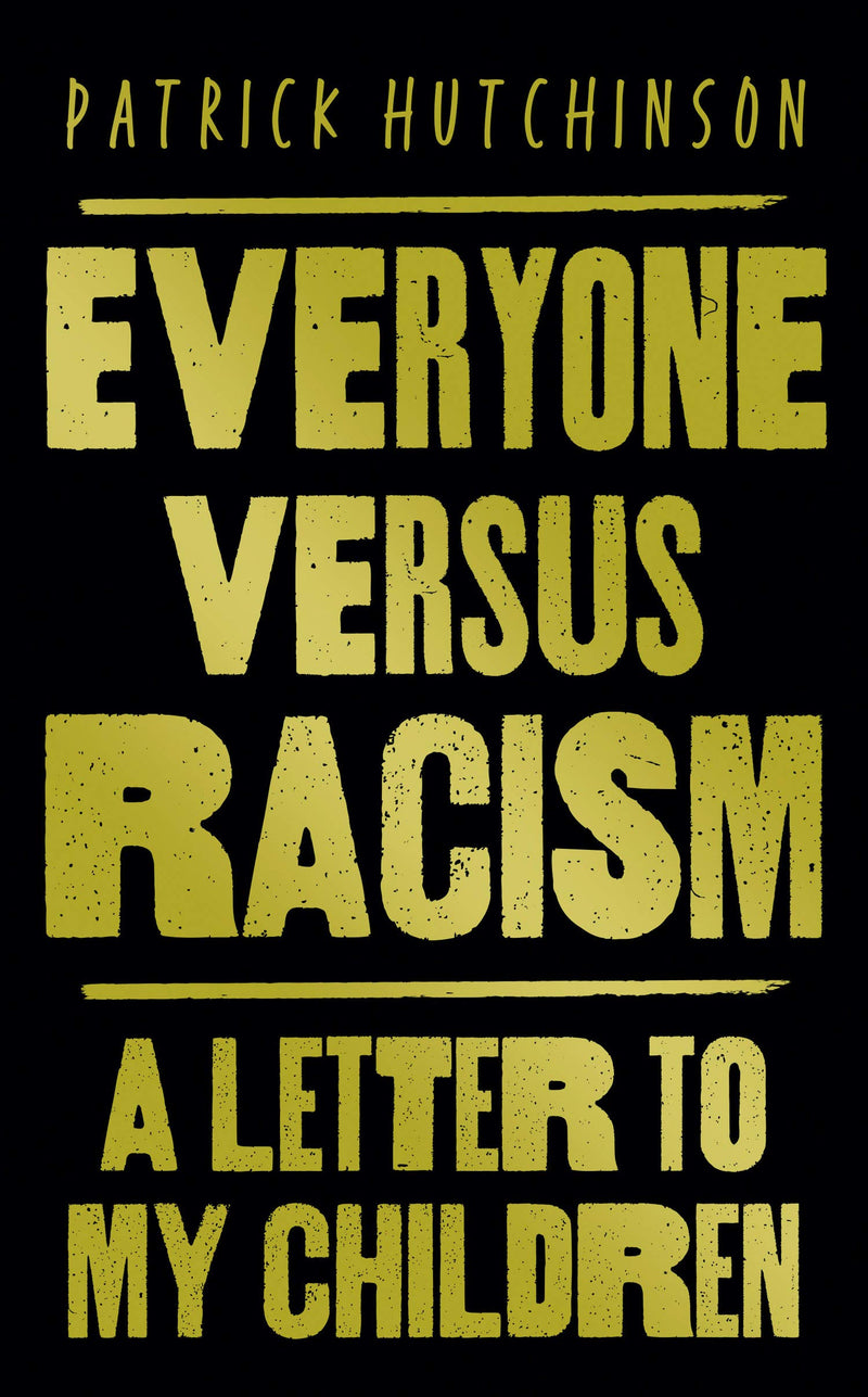 Everyone Versus Racism: A Letter to My Children (Hardcover)