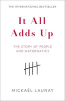 It All Adds Up: The Story of People and Mathematics (Paperback) - Bee's Emporium
