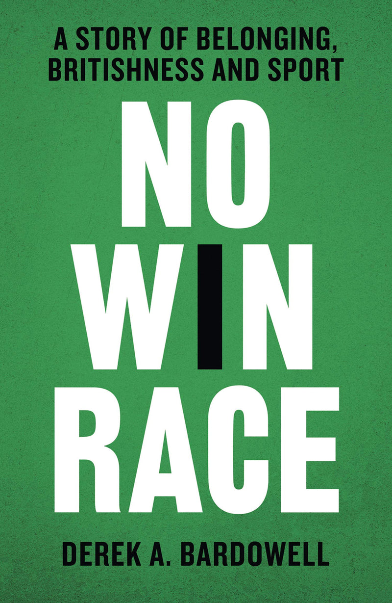 No Win Race: A Story of Belonging, Britishness and Sport (Hardcover)