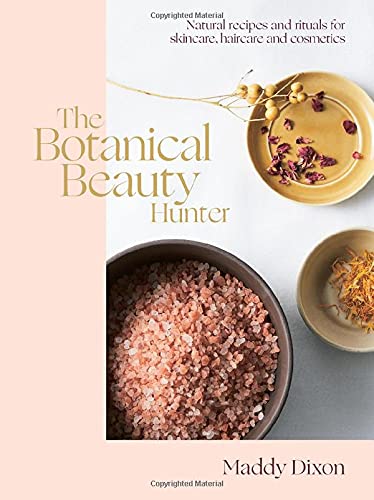 The Botanical Beauty Hunter by Maddy Dixon (Hardcover)