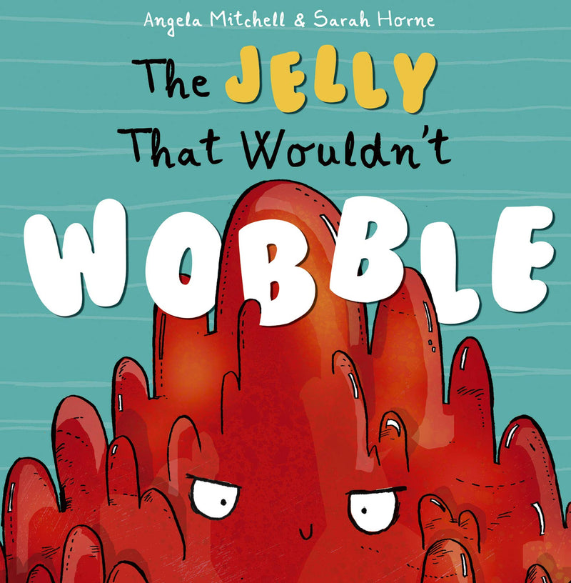 The Jelly That Wouldn't Wobble (Paperback) - Bee's Emporium