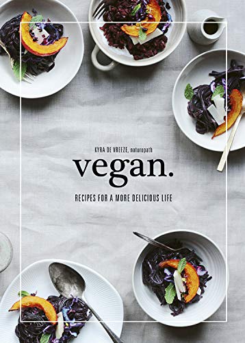Vegan: Recipes for a more delicious life (Hardcover)