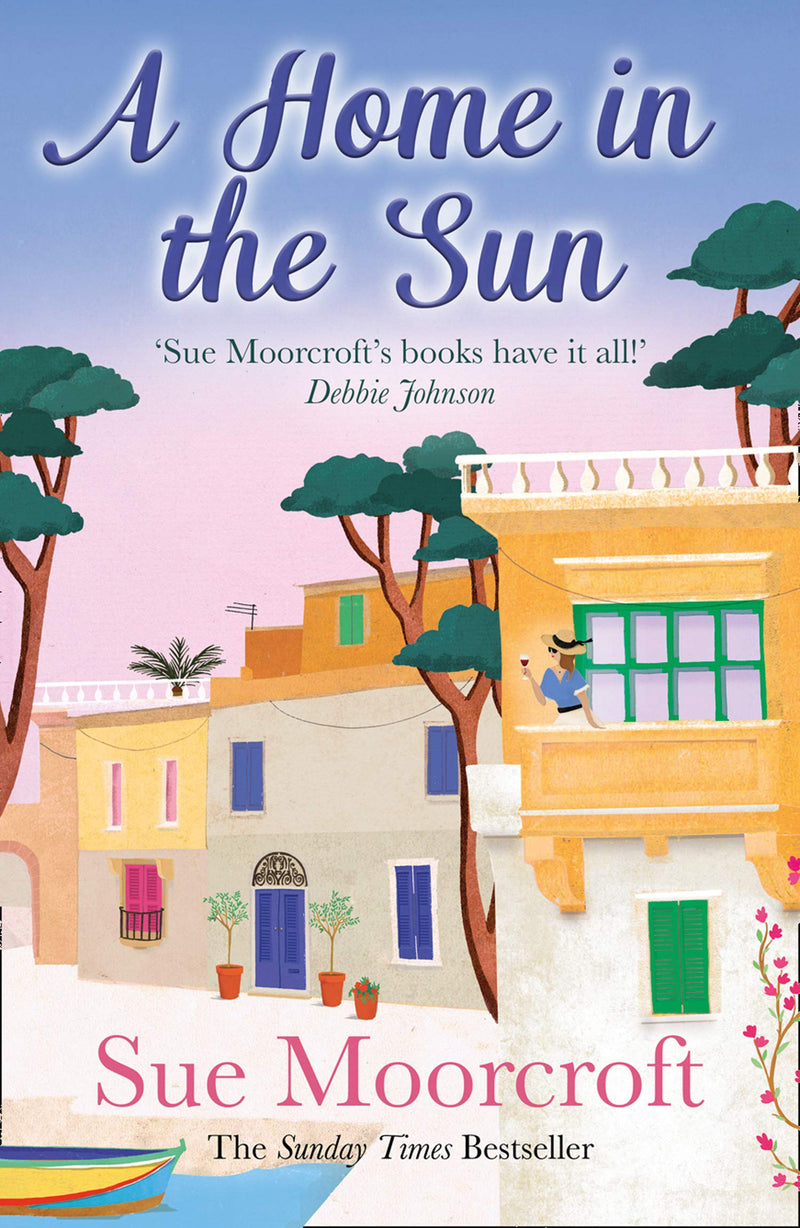 A Home in the Sun by Sue Moorcroft (Paperback)