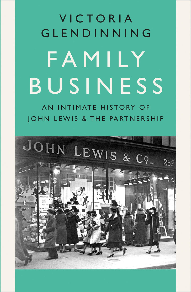 Family Business: An Intimate History of John Lewis and the Partnership (Hardcover)
