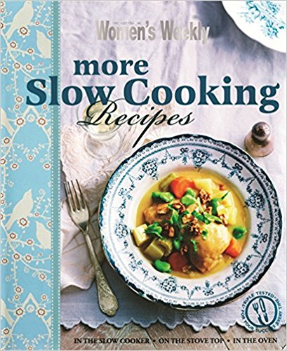 More Slow Cooking Recipes (The Australian Women's Weekly) - Bee's Emporium